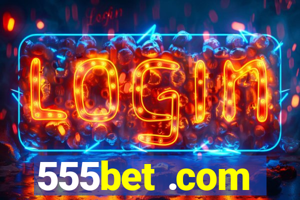 555bet .com